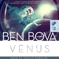 Venus written by Ben Bova performed by Stefan Rudnicki on CD (Unabridged)